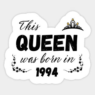 Queen born in 1994 Sticker